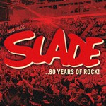 Dave Hill's Slade - 60 Years of Rock!