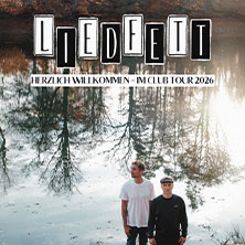 Liedfett - Herzlich Willkommen - Im Club Tour 2026 08.11.2026 Capitol