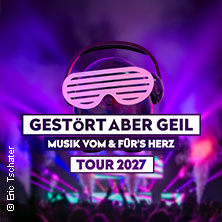 Gestört aber GeiL - Tour 2027 29.01.2027 Capitol