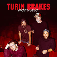 Turin Brakes - Acoustic Tour 2026 06.10.2026 Lux