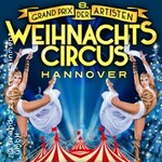Weihnachtscircus Hannover - 8. Grand Prix der Artisten