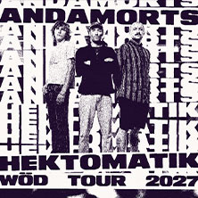 Anda Morts - Hektomatik Wöd Tour 2027 14.09.2026 Cafe Glocksee