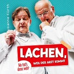 Lachen, weil der Arzt kommt