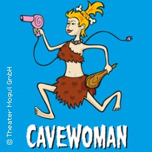 Cavewoman 07.11.2026 Theatersaal Langenhagen