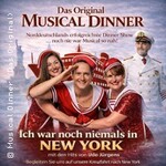Musical Dinner - Ich war ... in New York