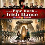 Cornamusa - World of Pipe Rock and Irish Dance