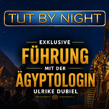 Öffentliche Führung | TUTANCHAMUN - Ein Immersives Abenteuer 10.09.2026 Alte Druckerei