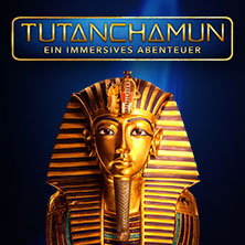 TUTANCHAMUN: Ein Immersives Abenteuer 03.10.2026 Alte Druckerei