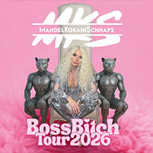 MandelKokainSchnaps - Boss Bitch Tour 2026 09.04.2026 Lux