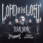 Lord Of The Lost - TOVR Noir 2026 - Special Guests: Dogma & League of Distortion