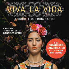 Viva la Vida – A Tribute to Frida Kahlo 04.07.2026 Staatsoper Hannover