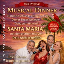 Musical Dinner (Das Original) Santa Maria 08.05.2026 Kastens Hotel Luisenhof