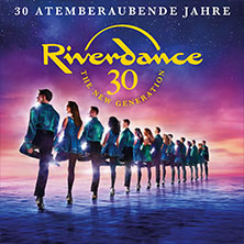 Riverdance - 30 Jahre 06.03.2027 das Stadtwerk.Donau-Arena
