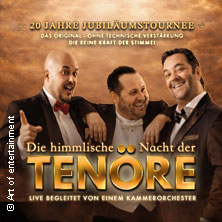 Himmlische Nacht der Tenöre - Das Original - Live und ohne technische Verstärkung 02.01.2027 Kulturkirche Heilig Kreuz Bottrop