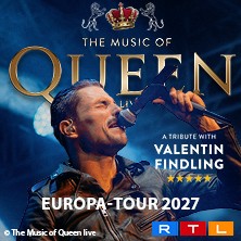 The Music Of Queen Live - Mit Valentin Findling - Europa-Tour 2027 08.01.2027 Theater am Aegi