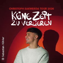 Christoph Sakwerda - Keine Zeit zu verlieren Tour 2026 15.05.2026 Musikzentrum Hannover